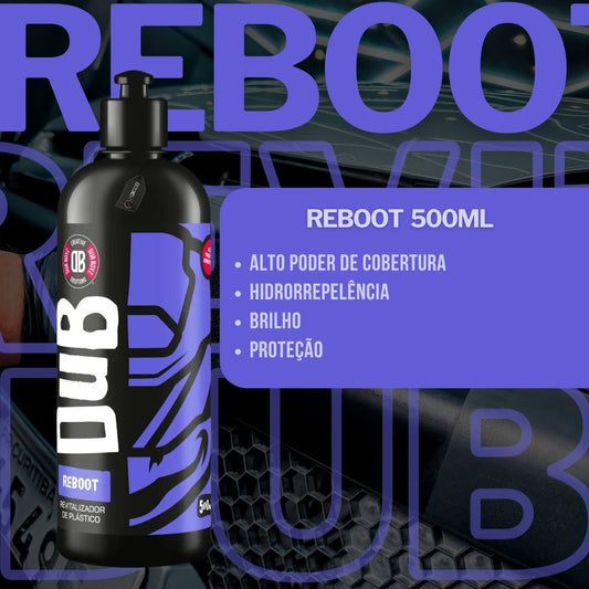 Reboot Revitalizador de Plásticos 500ml Dub Boyz
