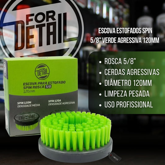 Escova Estofados Spin 5/8" Verde Agressiva 120MM For Detail