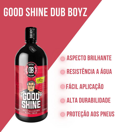 Good Shine Revitalizador de Pneus 1l Dub Boyz