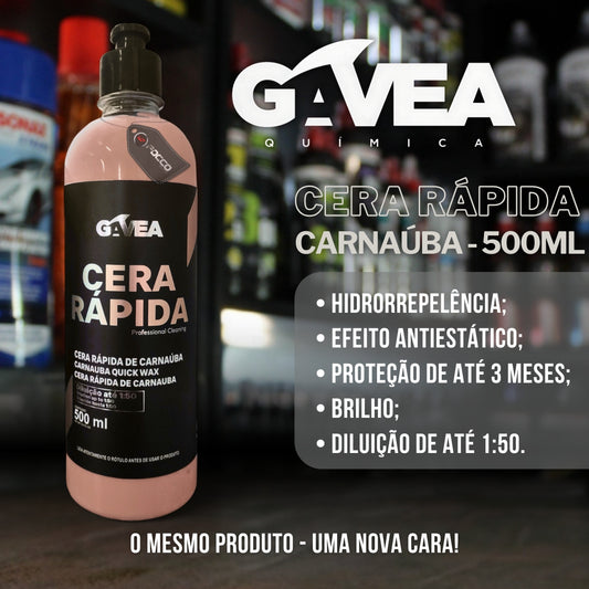 Cera Rápida de Carnaúba Diluição 1:50 500ml Gavea