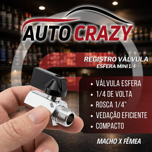 Registro Válvula Esfera Mini 1/4 Macho x Fêmea Auto Crazy