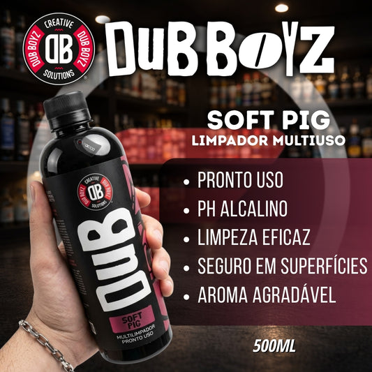 Limpador Multiuso Soft Pig  500ml Dub Boyz